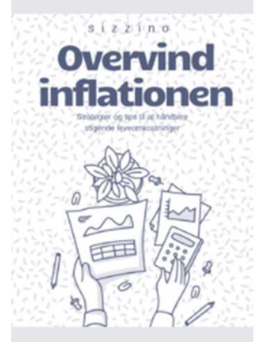 Overvind inflationen Strategier og tips til at håndtere stigende leveomkostninger