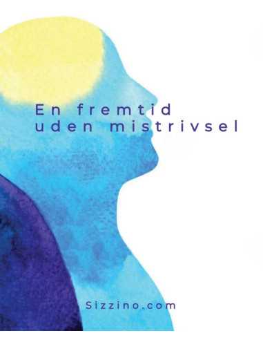 En fremtid uden mistrivsel